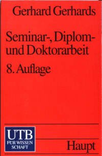 Seminar-, Diplom- und Doktorarbeit - Gerhards, Gerhard
