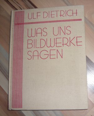 antiquarisches Buch – Ulf Dietrich – Was uns Bildwerke sagen