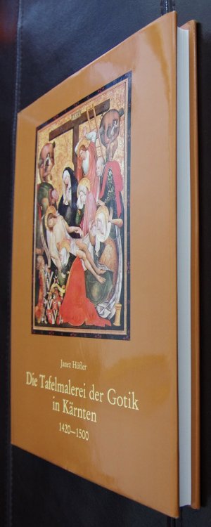 gebrauchtes Buch – Janez Höfler – Die Tafelmalerei der Gotik in Kärnten (1420-1500)