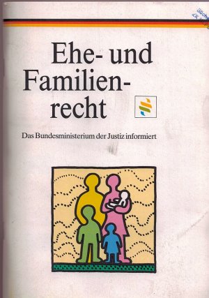 gebrauchtes Buch – Der Bundesminister der Justiz – Das neue Ehe- und Familienrecht der Bundesminister der Justiz informiert