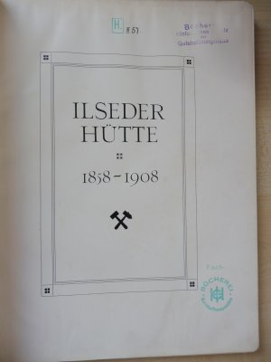 Ilseder Hütte 1858-1908