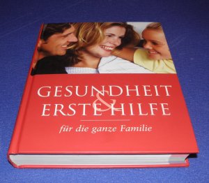 Gesundheit und Erste Hilfe für die ganze Familie