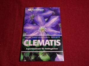 gebrauchtes Buch – Chesshire Charles – CLEMATIS. Expertenwissen für Hobbygärtner