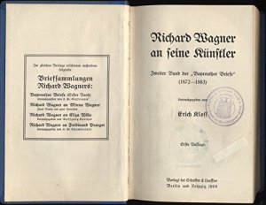 Richard Wagner an seine Künstler. Zweiter Band der Bayreuther Briefe, 1872-1883