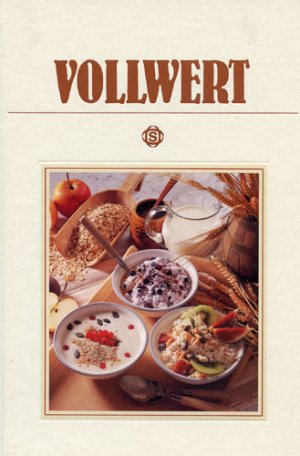 Vollwert- 135 Rezepte