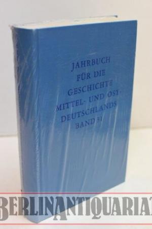 Jahrbuch für die Geschichte Mittel- und Ostdeutschlands.