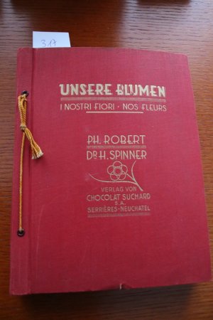 Unsere Blumen 1 + 2 ( Serie 1 - 12 / Serie 13 -24 ) 2 Alben - je 48 Farbentafeln des Malers Philippe Robert. 134 Blumenbeispiele, beschrieben von Philippe […]