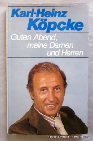 gebrauchtes Buch – Karl-Heinz Köpcke – Guten Abend, meine Damen und Herren