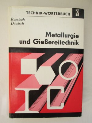 gebrauchtes Buch – Herausgegeben von Prof – VEB Verlag Technik: Wörterbuch Metallurgie und Gießereitechnik Russisch-Deutsch