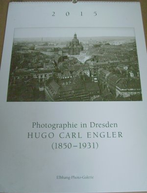 Photographie in Dresden - Hugo Carl Engler (1850–1931)