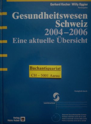 Gesundheitswesen Schweiz 2004-2006