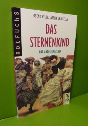 gebrauchtes Buch – Oscar Wilde / Jassen Ghiuselev  – Das Sternenkind und andere Märchen (aus der Reihe: 25 Jahre rororo Rotfuchs)