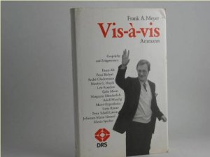 gebrauchtes Buch – Gespräche - Meyer, Frank A. – "Vis-à-vis". Gespräche mit Zeitgenossen.