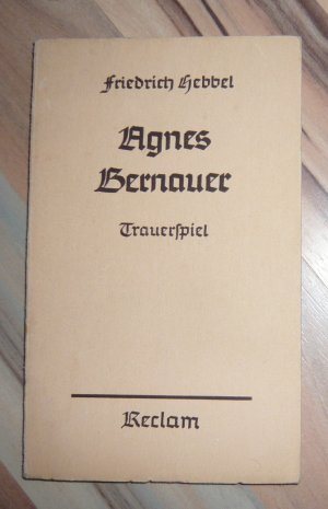 antiquarisches Buch – Friedrich Hebbel – Agnes Bernauer