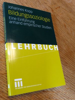 Bildungssoziologie - Eine Einführung anhand empirischer Studien