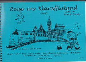 Reise ins Klaraffialand Band 3. Eine Klavier-Erlebnis-Schule zum Mitgestalten