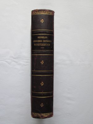 Druck und Verlag von B. G. Teubner: Benseler Griechisch-Deutsches Wörterbuch