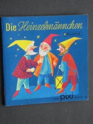 gebrauchtes Buch – August Kopisch - Maier-Rothe – Die Heinzelmännchen - Pixi Buch 76 - Schreibschrift