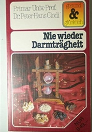 gebrauchtes Buch – Peter Hans – Nie wieder Darmträgheit