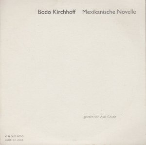 gebrauchtes Hörbuch – Bodo Kirchhoff – Mexikanische Novelle