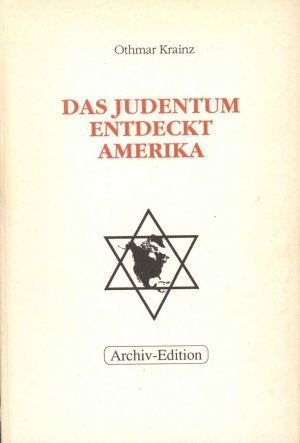 Das Judentum entdeckt Amerika. (=Judaica, Band 7). Reprint der 1938