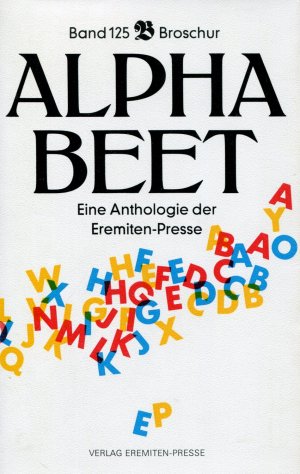 Alphabeet. Eine literarisch graphische Blütenlese