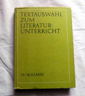 gebrauchtes Buch – Textauswahl zum Literaturunterricht in den Klassen 11 und 12 (1973)