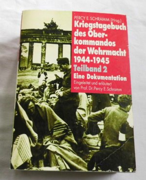 gebrauchtes Buch – Schramm  – Kriegstagebuch des Oberkommandos der Wehrmacht 1944-1945 Teilband 2 Nr. 8 - Eine Dokumentation