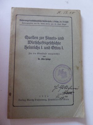 antiquarisches Buch – Dr. Otto Heinze – Quellen zur Staats- und Wirtschaftsgeschichte Heinrichs I. und Ottos I. Für die Oberstufe ausgewählt von Dr. Otto Heinze. Diesterwegs deutschkundliche Schülerhefte, 3. Reihe, 28./29. Heft