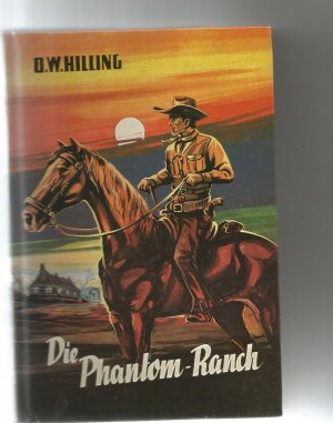 antiquarisches Buch – O. W. Hilling – Die Phantom-Ranch