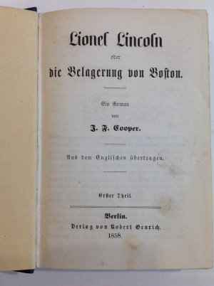 antiquarisches Buch – Cooper, James Fenimore – Lionel Lincoln oder die Belagerung von Boston. Erster Theil. Erster bis dritter Band