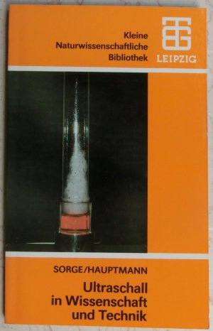 gebrauchtes Buch – G. Sorge / P – Ultraschall in Wissenschaft und Technik / Kleine Naturwissenschaftliche Bibliothek - Band 56