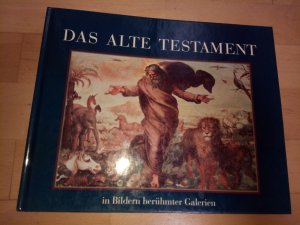 Das Alte Testament in Bildern berühmter Galerien