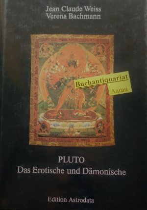 gebrauchtes Buch – Weiss, J Claude; Bachmann, Verena – Pluto - Eros, Dämon und Transformation