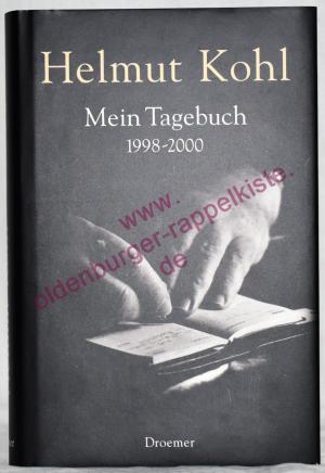 gebrauchtes Buch – Helmut Kohl – Mein Tagebuch 1998-2000