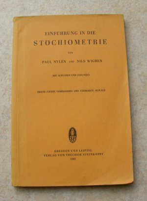 1 /  Einführung  in  die  Stöchiometrie.   -   Mit  Aufgaben  und  Lösungen   -   Mit  beiliegender  Logarithmentafel  am  Ende  des  Buches  (K.13)