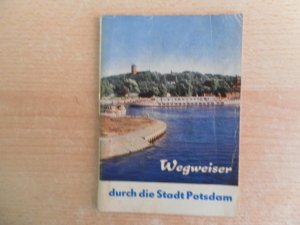 gebrauchtes Buch – Rat der Stadt Potsdam – Potsdam Stadt und Umgebung. Wegweiser durch die Stadt Potsdam