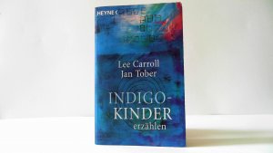 gebrauchtes Buch – Carroll, Lee; Tober – Indigo-Kinder erzählen