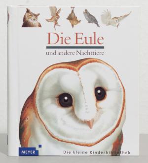 gebrauchtes Buch – Sylvaine Peyrols – Die Eule und andere Nachttiere