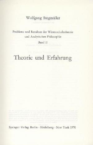 Probleme und Resultate der Wissenschaftstheorie und Analytischen Philosophie. Bd. 2: Theorie und Erfahrung.