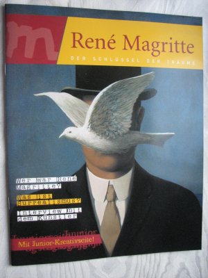 René Magritte, der Schlüssel der Träume (anlässlich der Ausstellung René Magritte. Der Schlüssel der Träume im BA-CA-Kunstforum, Wien, 6. April bis 24. Juli, und in der Fondation Beyeler, Riehen/Basel, 7. August bis 27. November 2005)