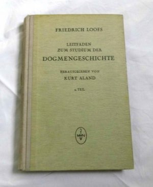 Leitfaden zum Studium der DOGMENGESCHICHTE 1. Teil (1951) Dogmengeschichte der alten Kirche bis zur Ausbildung der griechischen Orthodoxie