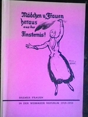 gebrauchtes Buch – Staatsarchiv, Bremen  – Bremer Frauen in der Weimarer Republik 1919-1933.