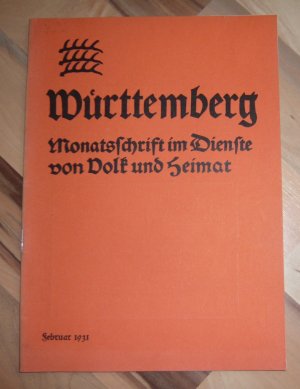 Württemberg - Monatsschrift im Dienste von Volk und Heimat - Februar 1931