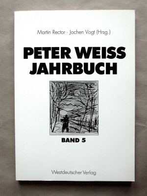 gebrauchtes Buch – Rector, Martin (Hrsg – Peter Weiss Jahrbuch. Band 5.