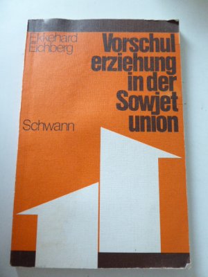 gebrauchtes Buch – Ekkehard Eichberg – Vorschulerziehung in der Sowjetunion. Softcover