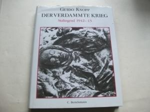 Der verdammte Krieg. Stalingrad 1942-43.