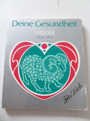 gebrauchtes Buch – Buch- und Presse-Vertrieb – Deine Gesundheit. Widder 21.3.-20.4.. Ein Für-Dich-Buch. Softcover