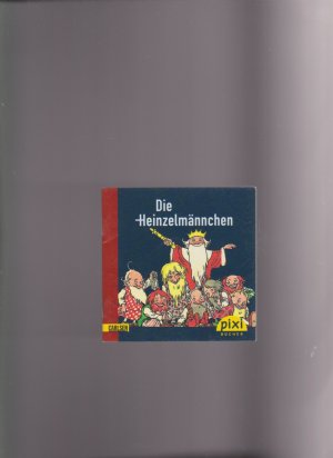 gebrauchtes Buch – Die Heinzelmännchen