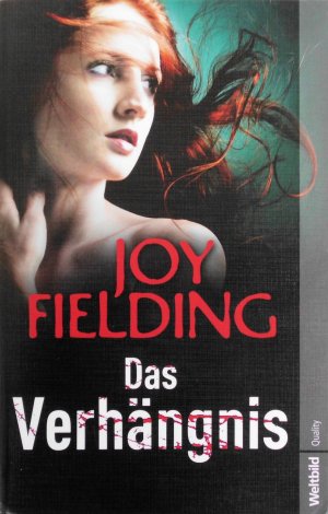 gebrauchtes Buch – Joy Fielding – Das Verhängnis